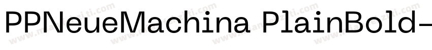 PPNeueMachina PlainBold字体转换